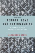 Kniha: Terror, Love and Brainwashing (Alexandra Stein). Routledge, 2021 Kniha: Terror, Love and Brainwashing (Alexandra Stein). Routledge, 2021