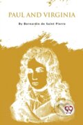 Kniha: Paul and Virginia (Bernardin De Saint-Pierre). Double 9 Books LLP, 2023 Kniha: Paul and Virginia (Bernardin De Saint-Pierre). Double 9 Books LLP, 2023