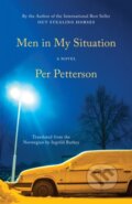 Kniha: Men in My Situation (Per Petterson). Graywolf, 2023 Kniha: Men in My Situation (Per Petterson). Graywolf, 2023
