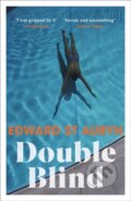Kniha: Double Blind (Edward St Aubyn). Vintage, 2022 Kniha: Double Blind (Edward St Aubyn). Vintage, 2022