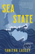 Kniha: Sea State (Tabitha Lasley). Ecco, 2022 Kniha: Sea State (Tabitha Lasley). Ecco, 2022