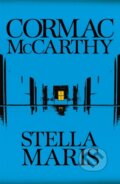 Kniha: Stella Maris (Cormac Mccarthy). Picador, 2022 Kniha: Stella Maris (Cormac Mccarthy). Picador, 2022