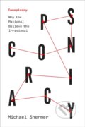 Kniha: Conspiracy (Michael Shermer). Johns Hopkins University, 2022 Kniha: Conspiracy (Michael Shermer). Johns Hopkins University, 2022
