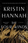 Kniha: The Four Winds (Kristin Hannah). , 2023 Kniha: The Four Winds (Kristin Hannah). , 2023