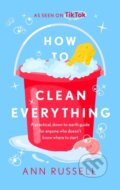 Kniha: How to Clean Everything, 2024 Kniha: How to Clean Everything, 2024