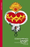 Kniha: Amulet (Roberto Bolano). Vintage, 2024 Kniha: Amulet (Roberto Bolano). Vintage, 2024