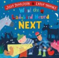 Kniha: What the Ladybird Heard Next (Julia Donaldson). Pan Macmillan, 2022 Kniha: What the Ladybird Heard Next (Julia Donaldson). Pan Macmillan, 2022