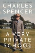 Kniha: A Very Private School (Charles Spencer). William Collins, 2025 Kniha: A Very Private School (Charles Spencer). William Collins, 2025
