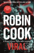 Kniha: Viral (Robin Cook). MacMillan, 2021 Kniha: Viral (Robin Cook). MacMillan, 2021