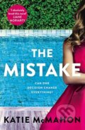 Kniha: The Mistake (Katie Mcmahon). Zaffre, 2021 Kniha: The Mistake (Katie Mcmahon). Zaffre, 2021