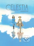 Kniha: Celestia (Manuele Fior). Fantagraphics, 2021 Kniha: Celestia (Manuele Fior). Fantagraphics, 2021