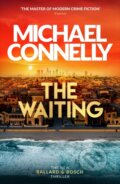 Kniha: The Waiting (Michael Connelly). Orion, 2024 Kniha: The Waiting (Michael Connelly). Orion, 2024