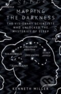 Kniha: Mapping the Darkness (Kenneth Miller). Oneworld Publications, 2024 Kniha: Mapping the Darkness (Kenneth Miller). Oneworld Publications, 2024
