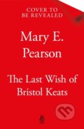 Kniha: The Last Wish of Bristol Keats, 2025 Kniha: The Last Wish of Bristol Keats, 2025
