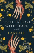 Kniha: I Fell in Love with Hope (Lancali). Atria/Emily Bestler Books, 2023 Kniha: I Fell in Love with Hope (Lancali). Atria/Emily Bestler Books, 2023