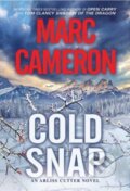 Kniha: Cold Snap (Marc Cameron). , 2023 Kniha: Cold Snap (Marc Cameron). , 2023