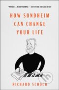 Kniha: How Sondheim Can Change Your Life (Richard Schoch). Atria Books, 2025 Kniha: How Sondheim Can Change Your Life (Richard Schoch). Atria Books, 2025