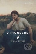 Kniha: O Pioneers! (Willa Cather). , 2024 Kniha: O Pioneers! (Willa Cather). , 2024
