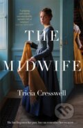Kniha: The Midwife (Tricia Cresswell). Mantle, 2022 Kniha: The Midwife (Tricia Cresswell). Mantle, 2022