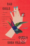 Kniha: Bad Girls (Camila Sosa Villada a Kit Maude). Other Press, 2024 Kniha: Bad Girls (Camila Sosa Villada a Kit Maude). Other Press, 2024