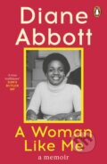 Kniha: A Woman Like Me (Diane Abbott). Penguin Books, 2025 Kniha: A Woman Like Me (Diane Abbott). Penguin Books, 2025