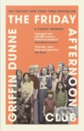 Kniha: The Friday Afternoon Club (Griffin Dunne). Grove Press, 2025 Kniha: The Friday Afternoon Club (Griffin Dunne). Grove Press, 2025