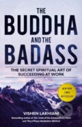 Kniha: The Buddha and the Badass (Vishen Lakhiani). Rodale Press, 2025 Kniha: The Buddha and the Badass (Vishen Lakhiani). Rodale Press, 2025