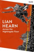 Kniha: Across the Nightingale Floor (Lian Hearn). Picador, 2025 Kniha: Across the Nightingale Floor (Lian Hearn). Picador, 2025
