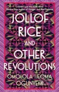 Kniha: Jollof Rice and Other Revolutions (Omolola Ijeoma Ogunyemi). Trapeze, 2023 Kniha: Jollof Rice and Other Revolutions (Omolola Ijeoma Ogunyemi). Trapeze, 2023