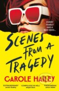 Kniha: Scenes from a Tragedy (Carole Hailey). Corvus, 2026 Kniha: Scenes from a Tragedy (Carole Hailey). Corvus, 2026