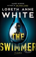 Kniha: The Swimmer (Loreth Anne White). , 2024 Kniha: The Swimmer (Loreth Anne White). , 2024