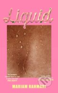 Kniha: Liquid (Mariam Rahmani). Doubleday, 2025 Kniha: Liquid (Mariam Rahmani). Doubleday, 2025
