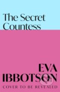 Kniha: The Secret Countess (Eva Ibbotson). Picador, 2025 Kniha: The Secret Countess (Eva Ibbotson). Picador, 2025
