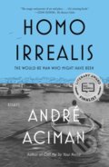 Kniha: Homo Irrealis (Andre Aciman). Picador, 2022 Kniha: Homo Irrealis (Andre Aciman). Picador, 2022