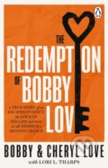 Kniha: The Redemption of Bobby Love (Bobby Love a Cheryl Love). Transworld, 2022 Kniha: The Redemption of Bobby Love (Bobby Love a Cheryl Love). Transworld, 2022