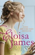 Kniha: Wilde Child (Eloisa James). Piatkus, 2021 Kniha: Wilde Child (Eloisa James). Piatkus, 2021