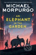 Kniha: An Elephant in the Garden (Michael Morpurgo). HarperCollins, 2024 Kniha: An Elephant in the Garden (Michael Morpurgo). HarperCollins, 2024