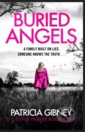 Kniha: Buried Angels (Patricia Gibney). Sphere, 2022 Kniha: Buried Angels (Patricia Gibney). Sphere, 2022