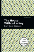 Kniha: The House Without a Key (Earl Derr Biggers). , 2021 Kniha: The House Without a Key (Earl Derr Biggers). , 2021