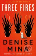 Kniha: Three Fires (Denise Mina). Birlinn, 2023 Kniha: Three Fires (Denise Mina). Birlinn, 2023