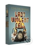 Kniha: Last Violent Call (Chloe Gong). Margaret K. McElderry Books, 2023 Kniha: Last Violent Call (Chloe Gong). Margaret K. McElderry Books, 2023