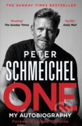 Kniha: One: My Autobiography (Peter Schmeichel). Hodder Paperback, 2022 Kniha: One: My Autobiography (Peter Schmeichel). Hodder Paperback, 2022