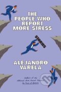 Kniha: The People Who Report More Stress (Alejandro Varela). , 2025 Kniha: The People Who Report More Stress (Alejandro Varela). , 2025