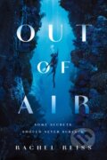 Kniha: Out of Air (Rachel Reiss). Castle Point Books, 2025 Kniha: Out of Air (Rachel Reiss). Castle Point Books, 2025