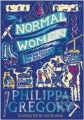 Kniha: Normal Women (Philippa Gregory). Red Shed, 2025 Kniha: Normal Women (Philippa Gregory). Red Shed, 2025