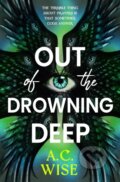 Kniha: Out of the Drowning Deep (A C Wise). Titan Books, 2024 Kniha: Out of the Drowning Deep (A C Wise). Titan Books, 2024