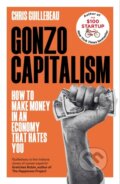 Kniha: Gonzo Capitalism (Chris Guillebeau). Pan Macmillan, 2023 Kniha: Gonzo Capitalism (Chris Guillebeau). Pan Macmillan, 2023