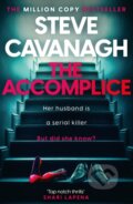 Kniha: The Accomplice (Steve Cavanagh). Headline Book, 2025 Kniha: The Accomplice (Steve Cavanagh). Headline Book, 2025