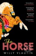 Kniha: The Horse (Willy Vlautin). Faber and Faber, 2025 Kniha: The Horse (Willy Vlautin). Faber and Faber, 2025
