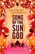 Kniha: Song of the Sun God (Shankari Chandran). Ultimo Press, 2023 Kniha: Song of the Sun God (Shankari Chandran). Ultimo Press, 2023
